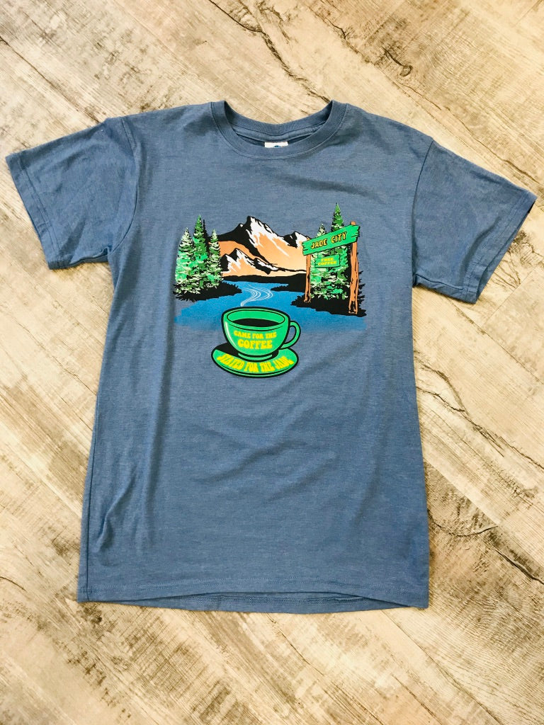 Came for the Coffee, Stayed for the Jade T-shirt