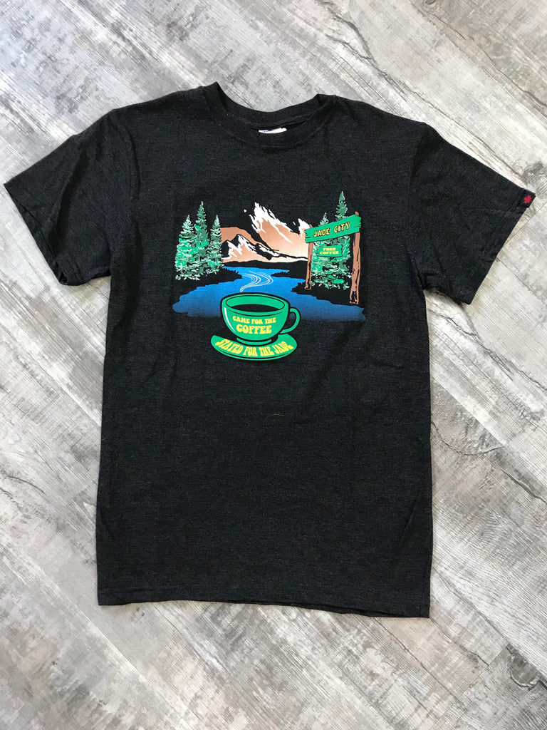 Came for the Coffee, Stayed for the Jade T-shirt